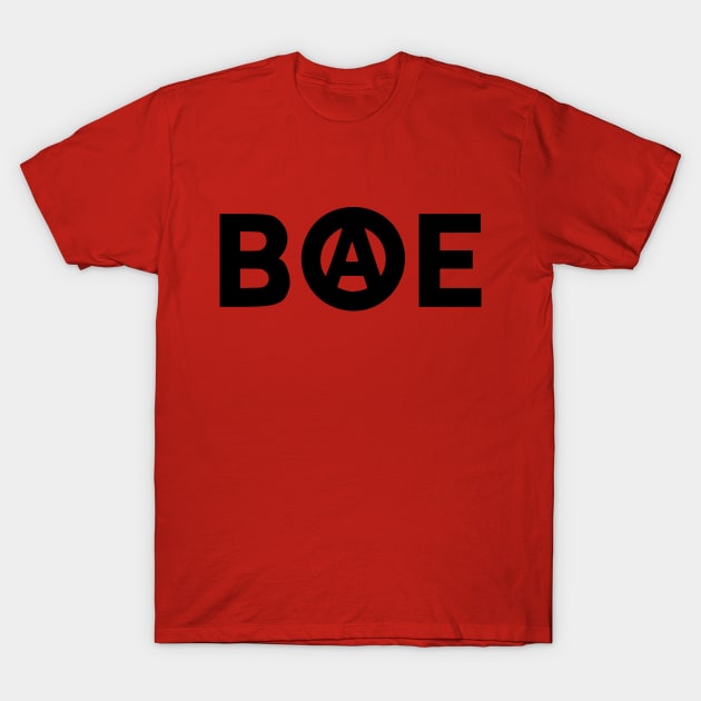 BAE - Beyond All Establishments T-Shirt by SlimPickins